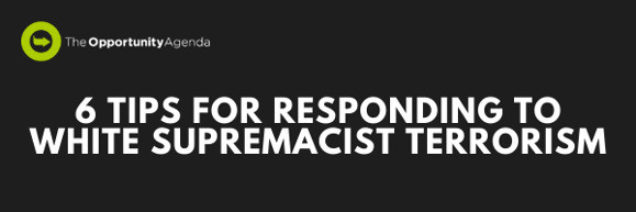 6 Tips for Responding to White Supremacist Terrorism