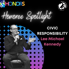 Lee Michael Kennedy, Civic Responsibility Honoree