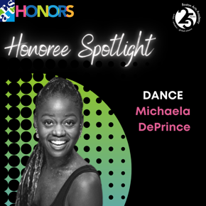 Michaela DePrince, Dance Honoree