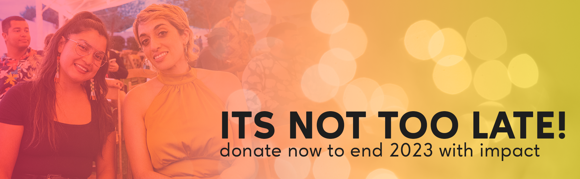 It's not too late: donate now to end 2023 with impact!