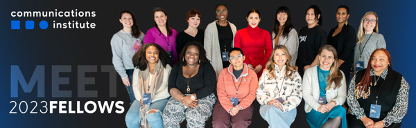 The 2023 Communications Institute fellows pose for a group photo.