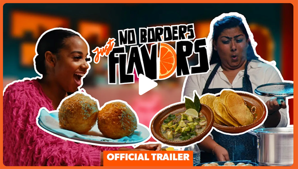 Official trailer: the No Borders, Just Flavors YouTube series