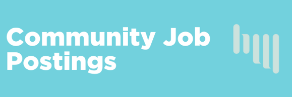 Aquamarine header image with white text that says "Community Job Postings"