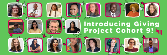 Green graphic with 20 headshots of a multi-racial, multi-generational, multi-gender cohort. Text reads "Introducing Giving Project Cohort 9!"