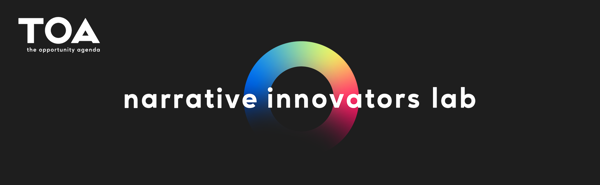 narrative innovators lab and The Opportunity Agenda logos set against a black background